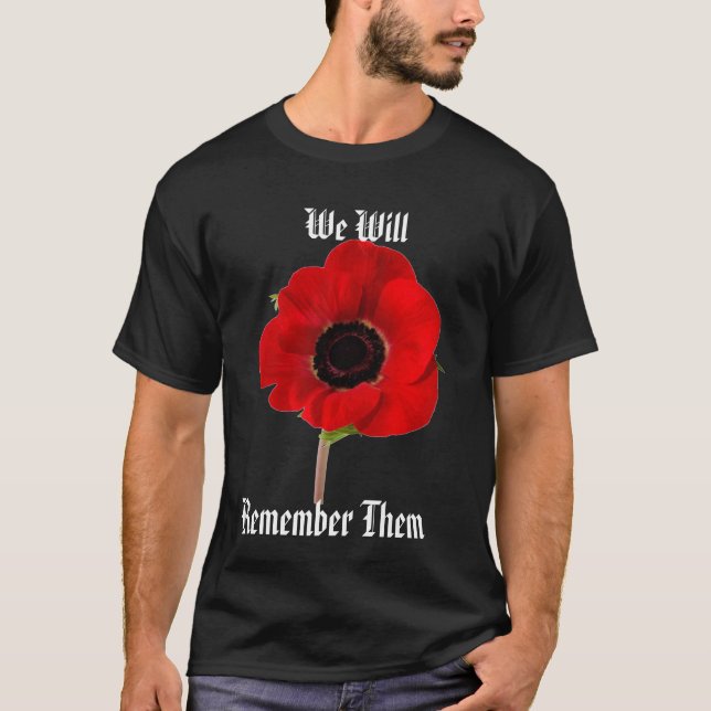 Mohnblume, werden wir, an sie sich zu erinnern T-Shirt (Vorderseite)