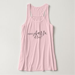 moi je Barre und tu? Tank Top