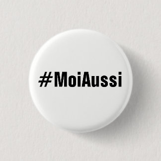 #MoiAussi Knopf Button