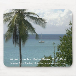 Moira am Anker, Bahia Drake, Costa Rica Mousepad