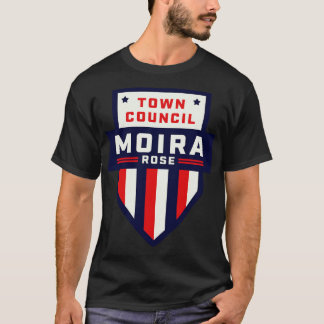 Moira Rose für den Stadtrat T-Shirt