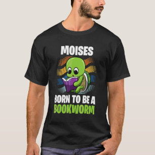 Moises Geboren als Buchwurm Personalisiert T-Shirt