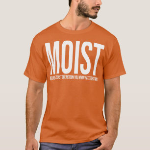 MOIST Design Crewneck Sweatshirt T-Shirt