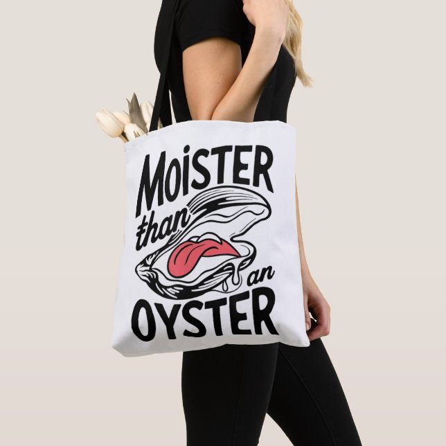 Moister Than An Oyster Funny Shucking Shellfish (Von Nahem)