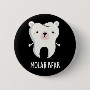 Molar Bear Funny Tooth Puff Dark BG Button
