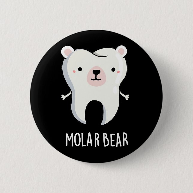 Molar Bear Funny Tooth Puff Dark BG Button (Vorderseite)