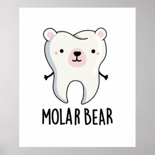 Molar Bear Funny Tooth Puff Poster