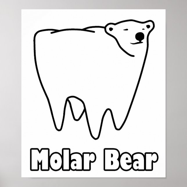 Molar Bear Polar Tooth Bear Poster (Vorne)