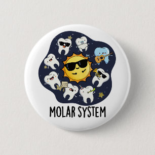 Molar System Funny Dental Astronomie Pun Button