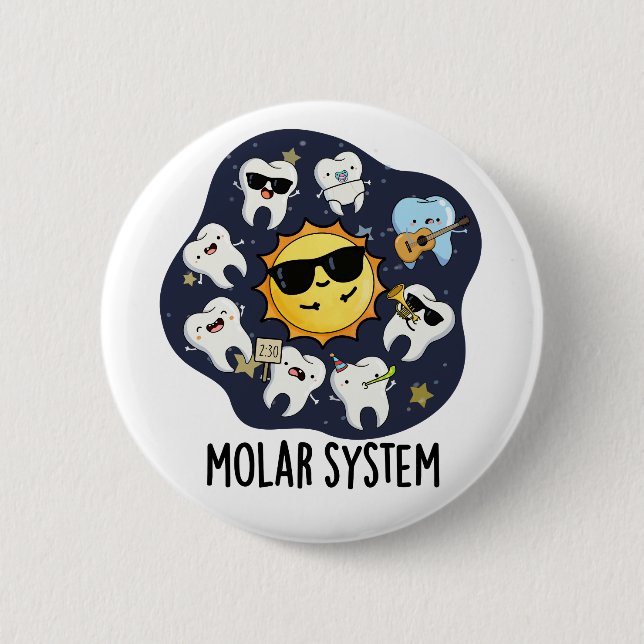 Molar System Funny Dental Astronomie Pun Button (Vorderseite)