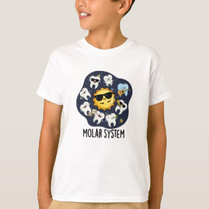 Molar System Funny Dental Astronomie Pun T-Shirt