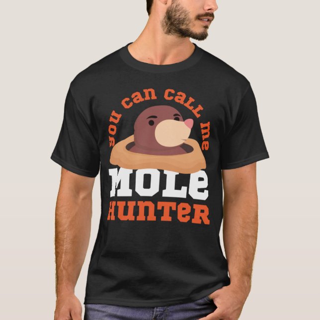 Mole Animal, das kann ich Mole Jäger nennen T-Shirt (Vorderseite)