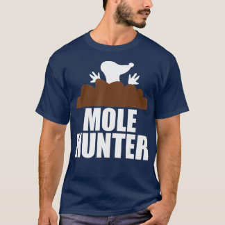 Mole Hunter Funny Garden Jagen T-Shirt
