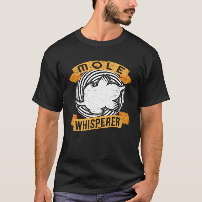 Mole Whisperer I Mole Mole Hills Small Moles Sweet T-Shirt (Vorderseite)