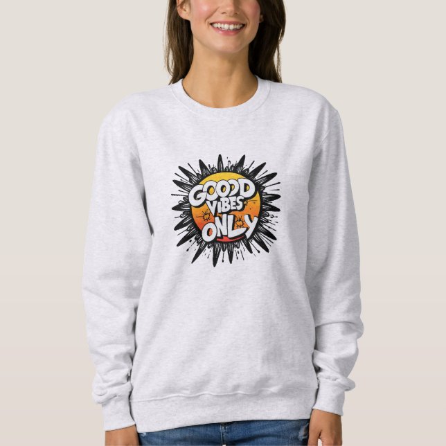 Moletom Básico Feminino Good Vibes Only Sweatshirt (Vorderseite)