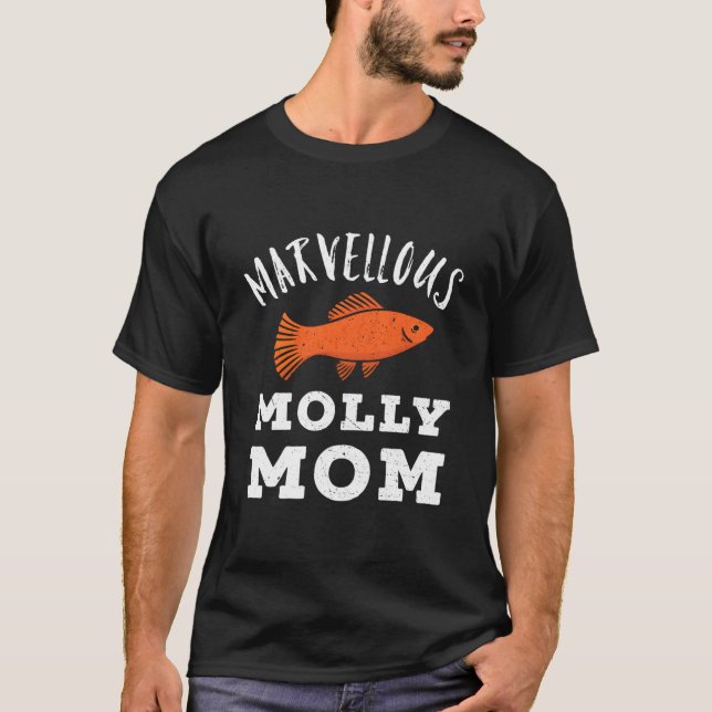 Molly Mom For Molly Fish Owners T-Shirt (Vorderseite)