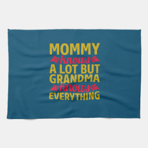 Mom Art Grandma Knows Everything Geschirrtuch