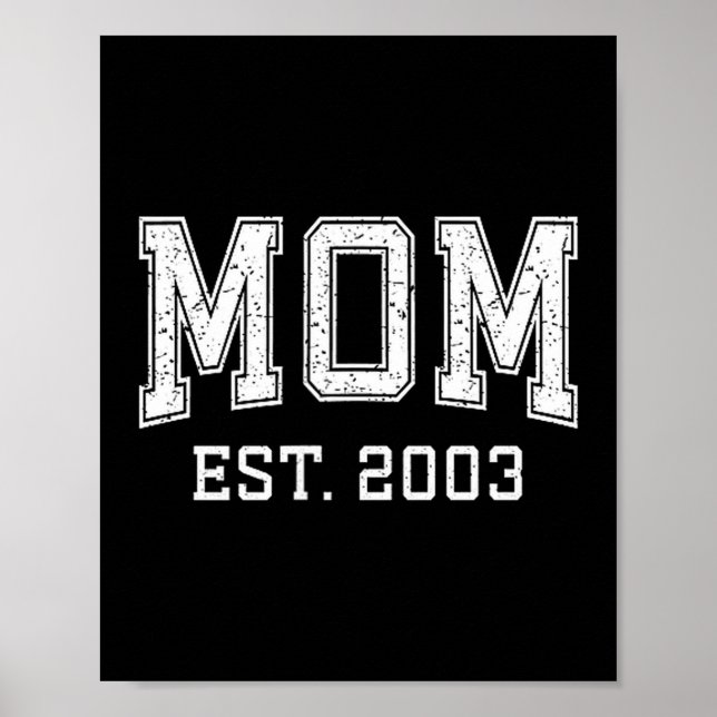 Mom Est 2003 D Mother’s Day Ized  Poster (Vorne)