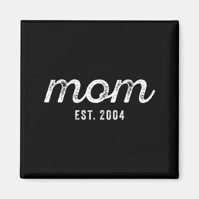 Mom Est 2004 Mom D Mother’s Day Ized  Magnet (Vorne)
