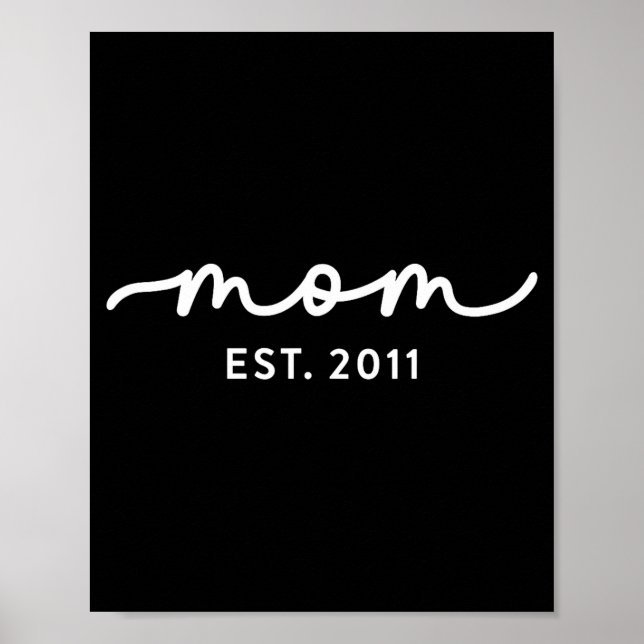 Mom Est 2011 Mom D Mother’s Day Ized  Poster (Vorne)