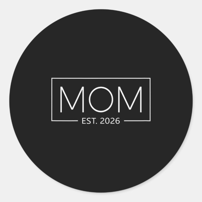 Mom Est. 2026 Expect Baby 2026 Mother 2026 New Mom Runder Aufkleber (Vorderseite)