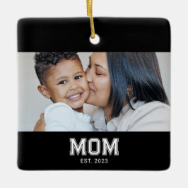 Mom Established Black White Bold Photo Keramikornament