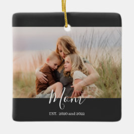 Mom Established Black White Elegant Script Photo Keramikornament