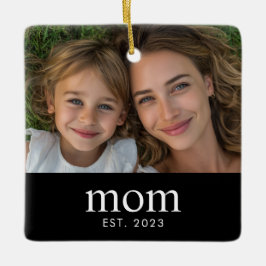 Mom Established Black White Modern Photo Keramikornament