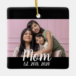 Mom Established Black White Script Photo Keramikornament