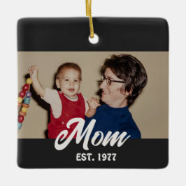 Mom Established Black White Script Photo Keramikornament