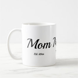 Mom Established New Mom Gift Kaffeetasse