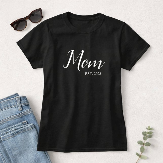 Mom Established New Mom Gift T-Shirt (Von Creator hochgeladen)