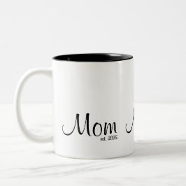 Mom Established New Mom Gift Zweifarbige Tasse