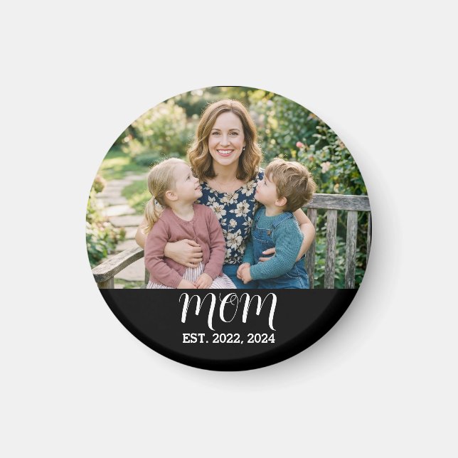 Mom Established Photo Mother's Day  Magnet (Vorne)