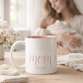 Mom Established Rose Pink Script New Mom Gift  Zweifarbige Tasse