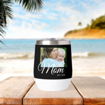 Mom Established Script Black Photo Thermal Wine 