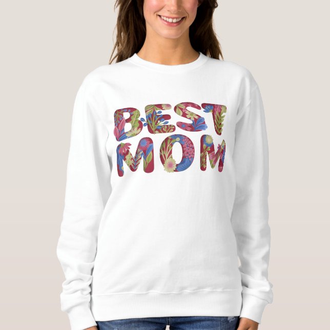 Mom Floral Lettering Design Sweatshirt (Vorderseite)