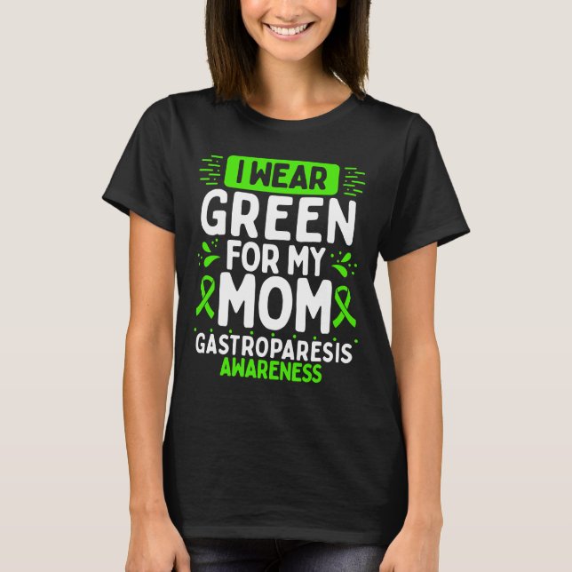 Mom Gastroparesis Awareness Mama Green Ribbon T-Shirt (Vorderseite)