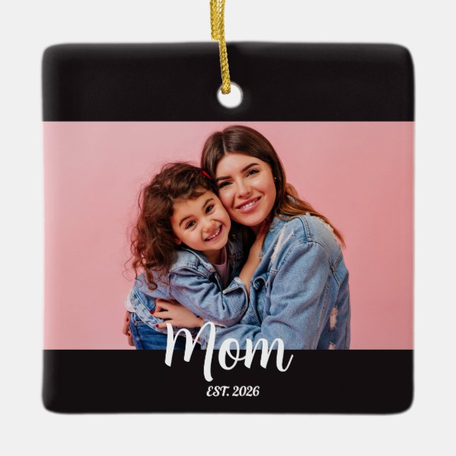 Mom Gegründet Schwarz Weiß Schrift Foto  Keramikornament (Vorderseite)
