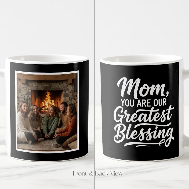 Mom Greatest Blessing Custom 1 Photo Simple Black Kaffeetasse (Von Creator hochgeladen)