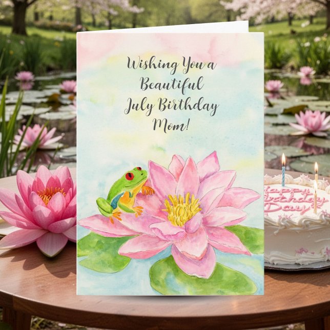 Mom Happy July Birthday with Waterlily Karte (Von Creator hochgeladen)