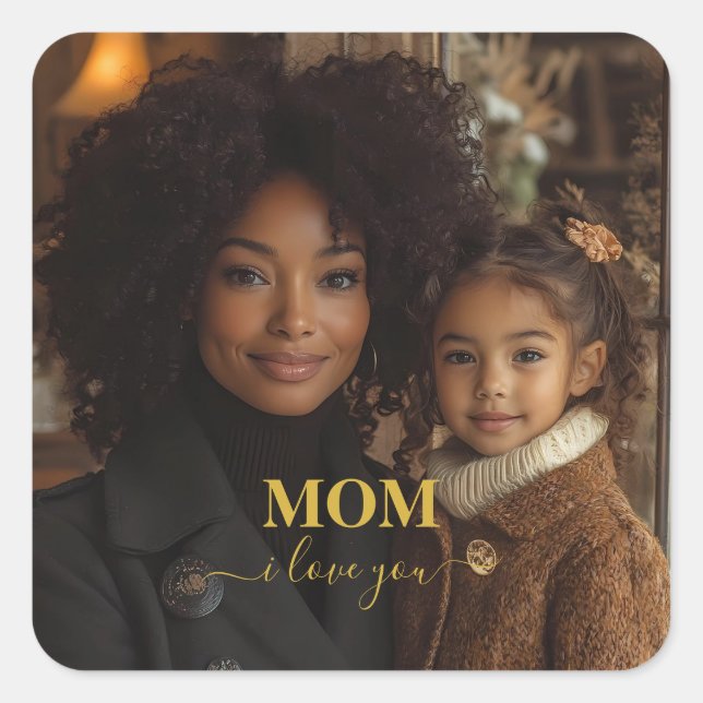 Mom i love you quadratischer aufkleber (Vorderseite)