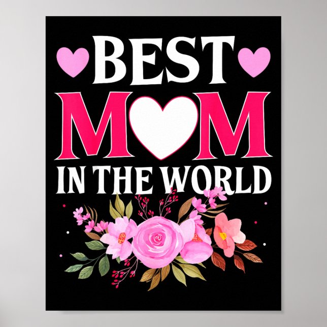Mom in the world mommy floral mother's day cute mo poster (Vorne)