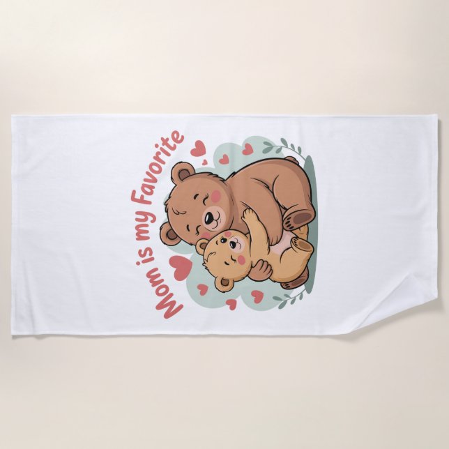 Mom Is My Favorite Strandtuch (Vorderseite)