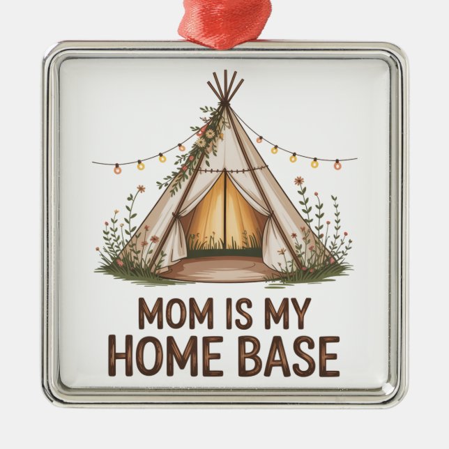 Mom Is My Home Base Ornament Aus Metall (Vorne)