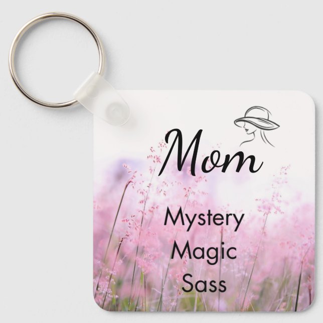 Mom is Mystery, Magic, Sass & Soul Keychain Pink Schlüsselanhänger (Vorderseite)