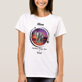 Mom Is Mystery Magic Sass & Soul T-Shirt Elephant