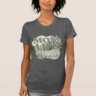 Mom Life Grafik T-Shirt | Mom Life Best Life keine