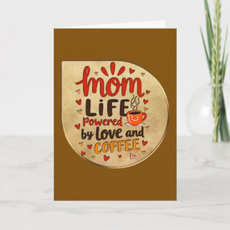 Mom Life Powered by Love and Coffee – Badge Style Karte
