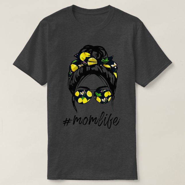 Mom Life s for women yellow lemon Sunglasses & Ban T-Shirt (Design vorne)